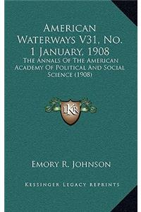 American Waterways V31, No. 1 January, 1908