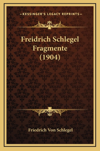 Freidrich Schlegel Fragmente (1904)