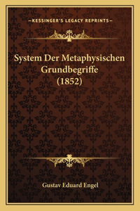 System Der Metaphysischen Grundbegriffe (1852)