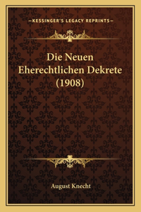 Neuen Eherechtlichen Dekrete (1908)