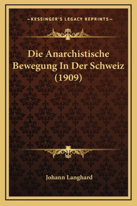 Anarchistische Bewegung In Der Schweiz (1909)