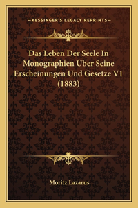 Leben Der Seele In Monographien Uber Seine Erscheinungen Und Gesetze V1 (1883)