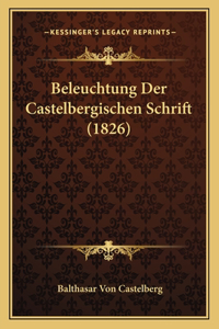 Beleuchtung Der Castelbergischen Schrift (1826)