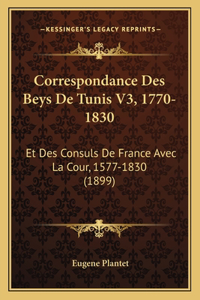 Correspondance Des Beys De Tunis V3, 1770-1830