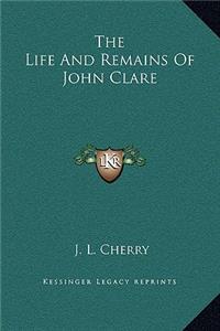 Life And Remains Of John Clare