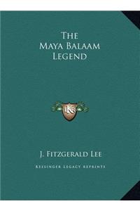 The Maya Balaam Legend
