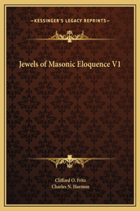 Jewels of Masonic Eloquence V1