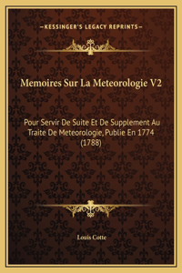 Memoires Sur La Meteorologie V2