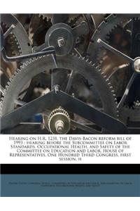 Hearing on H.R. 1231, the Davis-Bacon Reform Bill of 1993: Hearing Before the Subcommittee on Labor Standards, Occupational Health, and Safety of the Committee on Education and Labor, House of Representatives, One Hundred Third Congress, First Sess