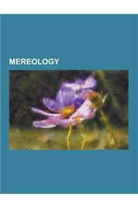 Mereology: Causality, Holism, Structured Programming, Free Will, Determinism, Willard Van Orman Quine, Grandfather Paradox, the E