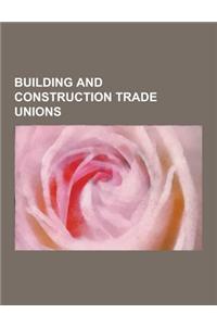 Building and Construction Trade Unions