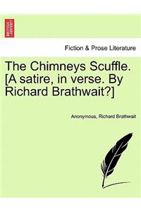 Chimneys Scuffle. [a Satire, in Verse. by Richard Brathwait?]