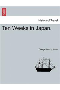 Ten Weeks in Japan.