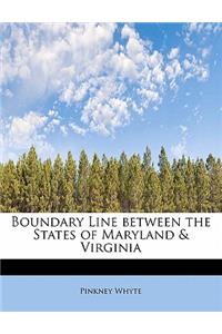 Boundary Line Between the States of Maryland & Virginia