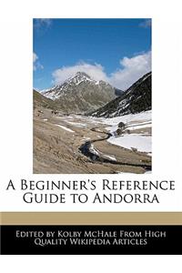 A Beginner's Reference Guide to Andorra