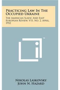 Practicing Law in the Occupied Ukraine