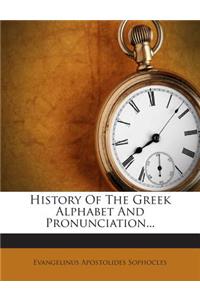 History of the Greek Alphabet and Pronunciation...