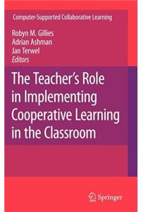 The Teacher's Role in Implementing Cooperative Learning in the Classroom