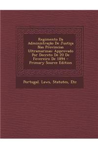 Regimento Da Administracao de Justica NAS Provincias Ultramarinas