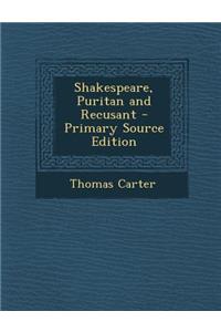 Shakespeare, Puritan and Recusant