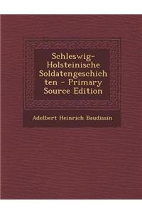 Schleswig-Holsteinische Soldatengeschichten