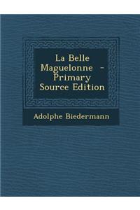 La Belle Maguelonne
