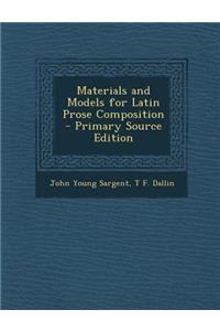 Materials and Models for Latin Prose Composition