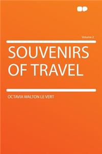 Souvenirs of Travel Volume 2