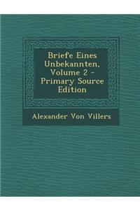 Briefe Eines Unbekannten, Volume 2