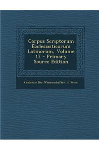 Corpus Scriptorum Ecclesiasticorum Latinorum, Volume 17