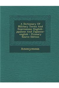 A Dictionary of Military Terms and Expressions