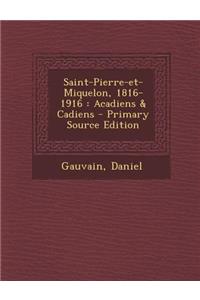 Saint-Pierre-Et-Miquelon, 1816-1916