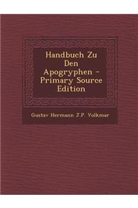 Handbuch Zu Den Apogryphen - Primary Source Edition