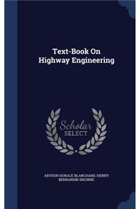 Text-Book On Highway Engineering