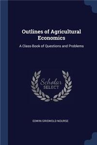 Outlines of Agricultural Economics