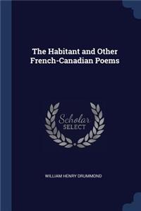 Habitant and Other French-Canadian Poems