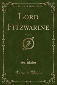 Lord Fitzwarine, Vol. 2 of 3 (Classic Reprint)
