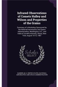 Infrared Observations of Comets Halley and Wilson and Properties of the Grains