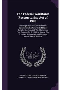 Federal Workforce Restructuring Act of 1993