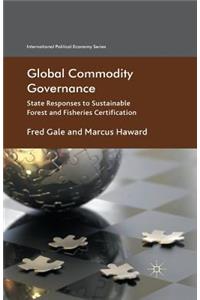 Global Commodity Governance