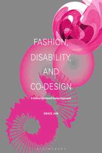 Fashion, Disability, and Co-design