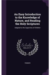 Easy Introduction to the Knowledge of Nature, and Reading the Holy Scriptures