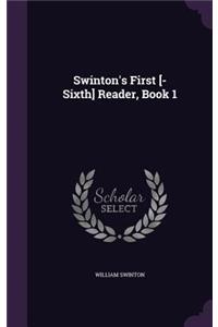 Swinton's First [-Sixth] Reader, Book 1
