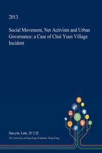 Social Movement, Net Activism and Urban Governance