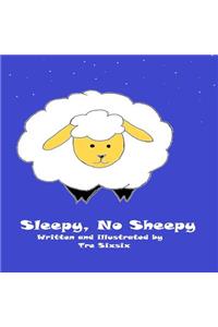 Sleepy, No Sheepy