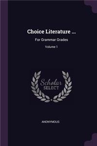 Choice Literature ...