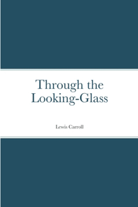 Through the Looking-Glass