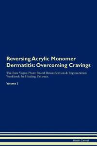Reversing Acrylic Monomer Dermatitis