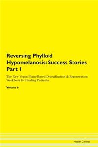 Reversing Phylloid Hypomelanosis
