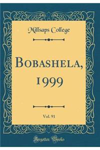 Bobashela, 1999, Vol. 91 (Classic Reprint)